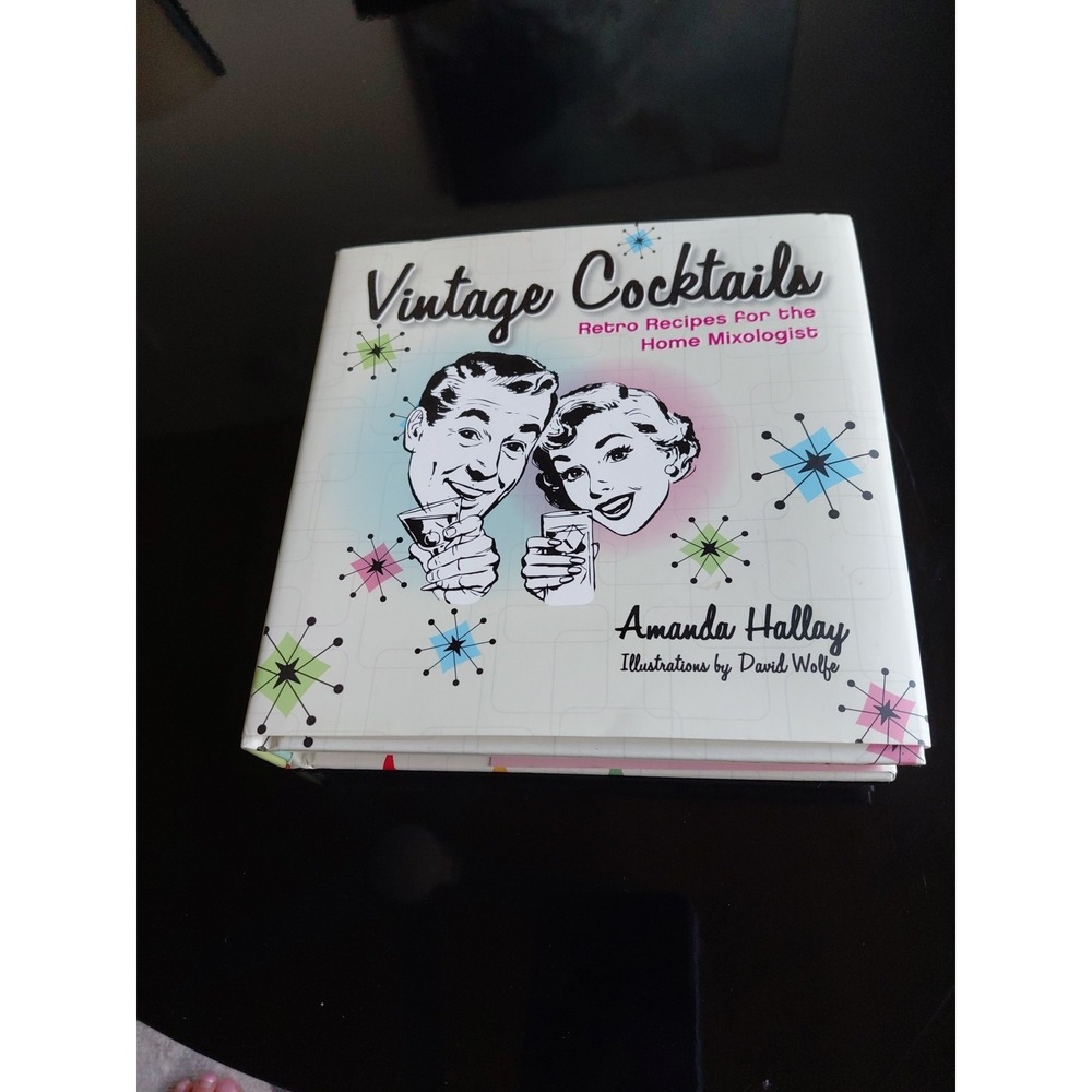 Vintage Cocktails : Retro‎ Recipes for the Home Mixologist by Amanda Hallay...